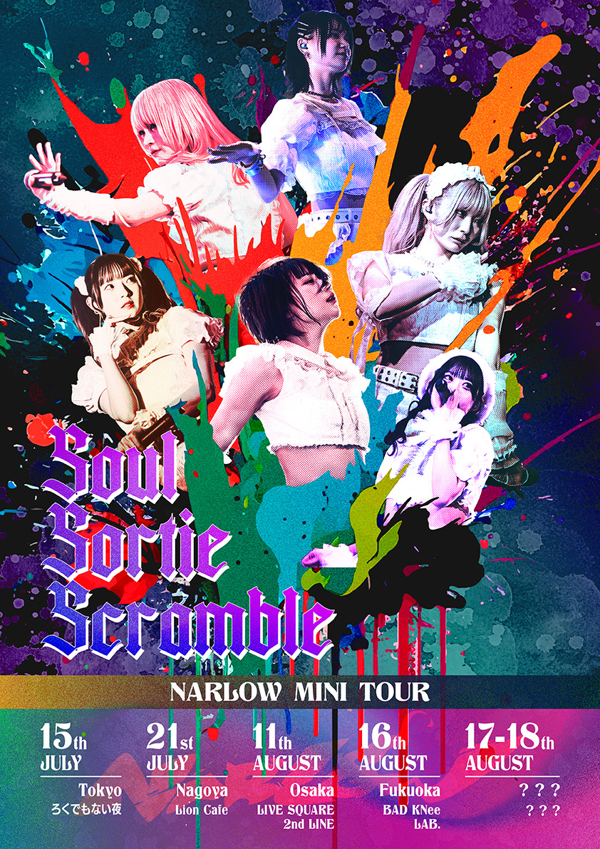 NARLOWワンコインツアー「Soul Sortie Scramble」